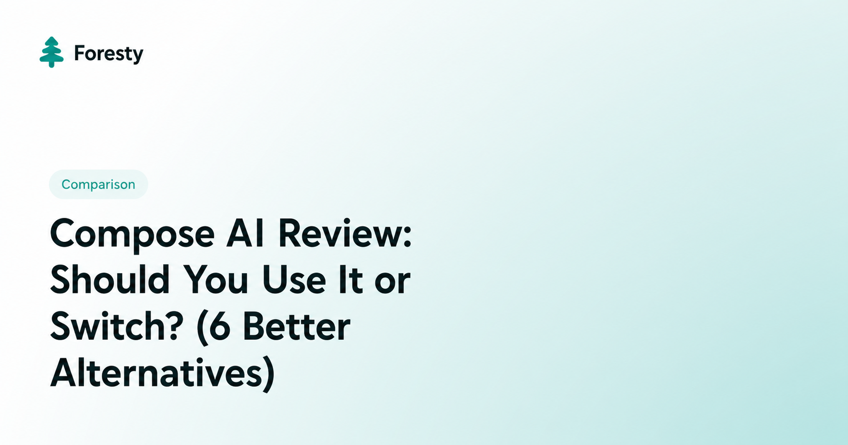 Compose AI Review: Should You Use It or Switch? (6 Better Alternatives)