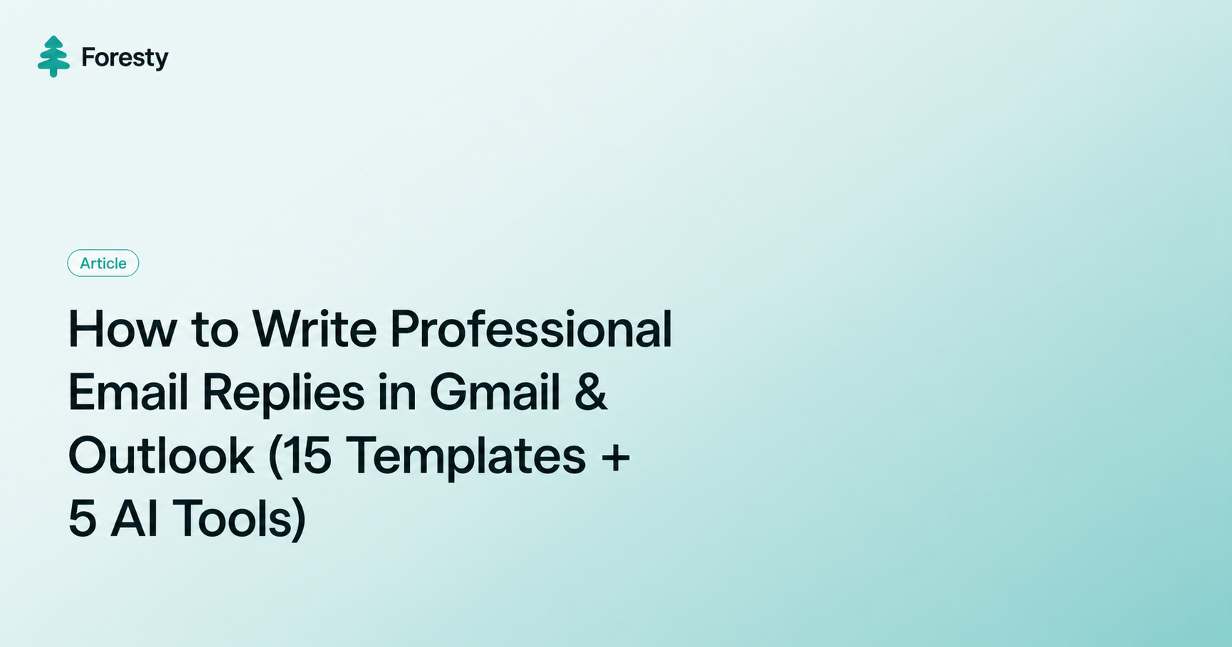 How to Write Professional Email Replies in Gmail & Outlook (15 Templates + 5 AI Tools)