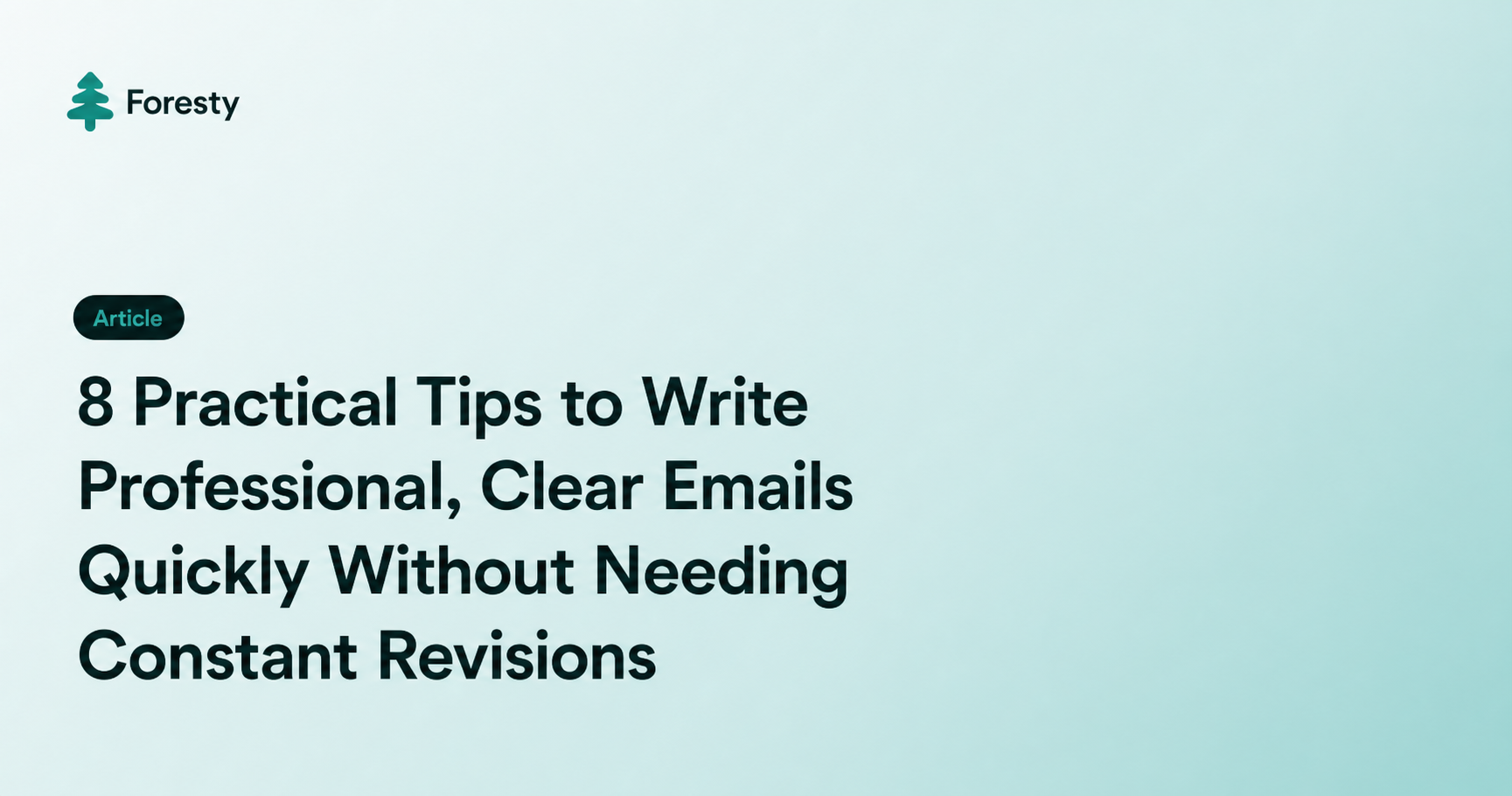 8 Practical Tips to Write Professional, Clear Emails Quickly Without Needing Constant Revisions