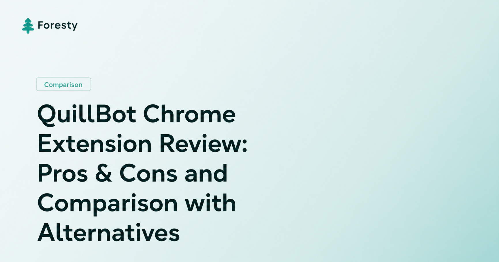 QuillBot Chrome Extension Review: Pros & Cons and Comparison with Alternatives